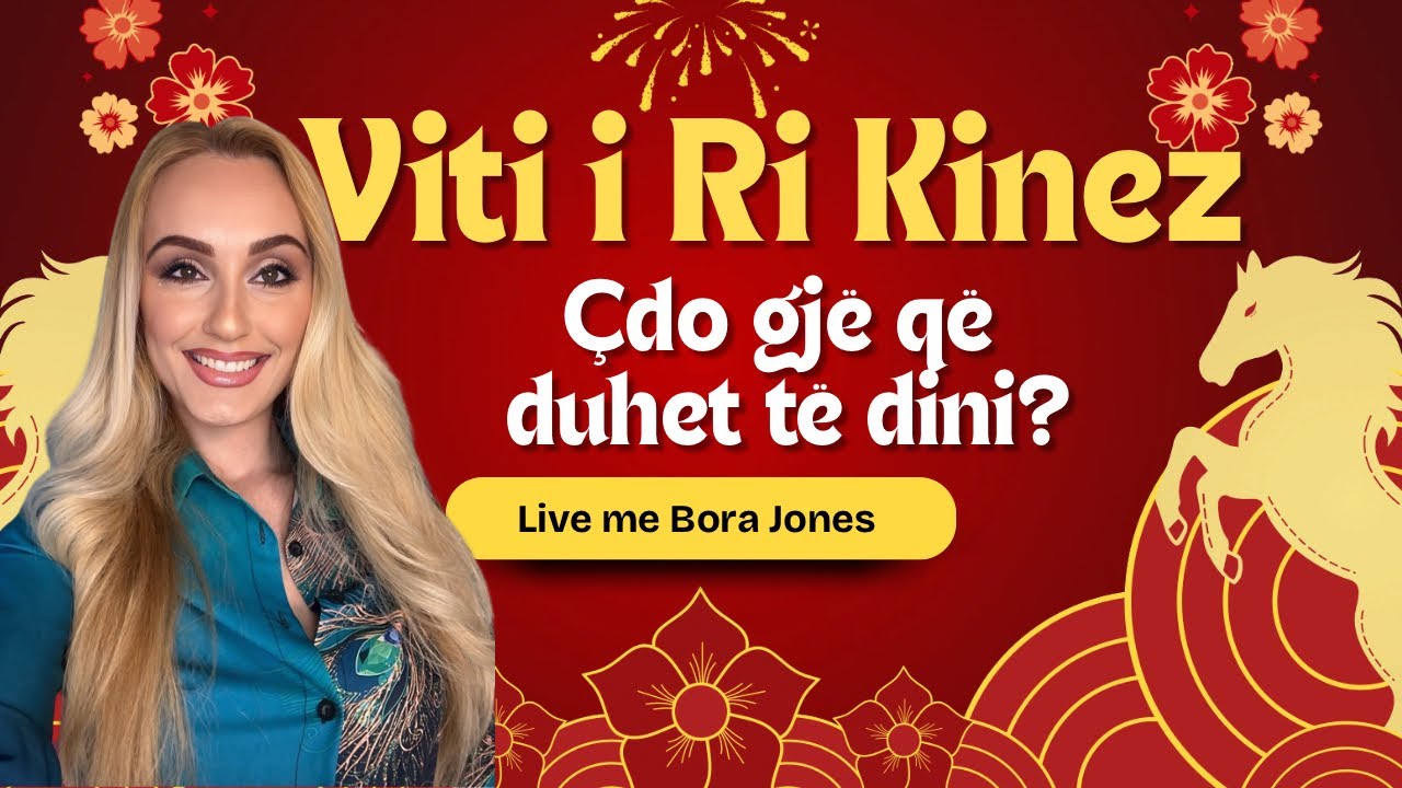 Viti i Ri Kinez 17 shkurt 2026. Cdo gje qe duhet te dini per vitin e Kalit te zjarrit.
