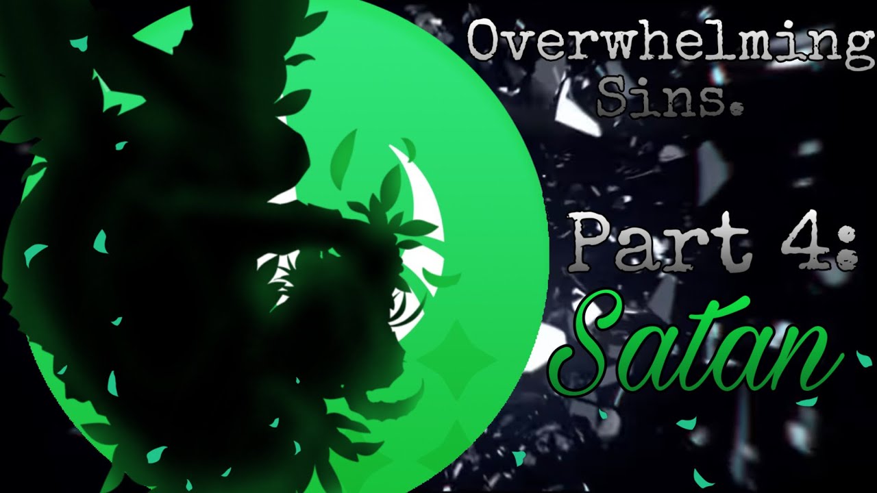 Overwhelming Sins: Wrath || Satan Angst || Obey Me! Texts || Pt.4/7