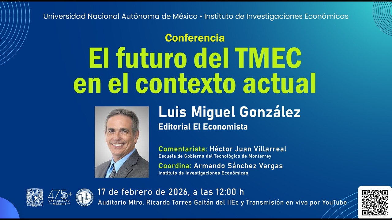 Conferencia: El futuro del TMEC en el contexto actual