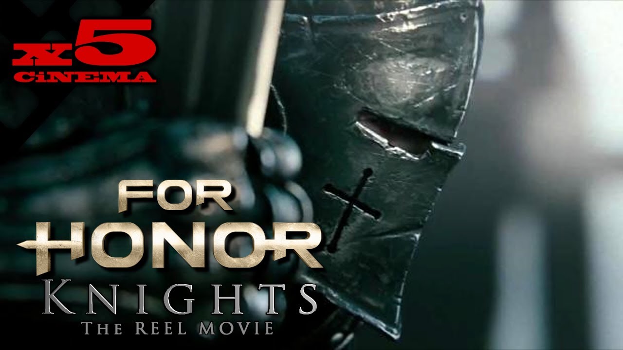 FOR HONOR - Knights - The 'Reel' Movie (Game Movie)