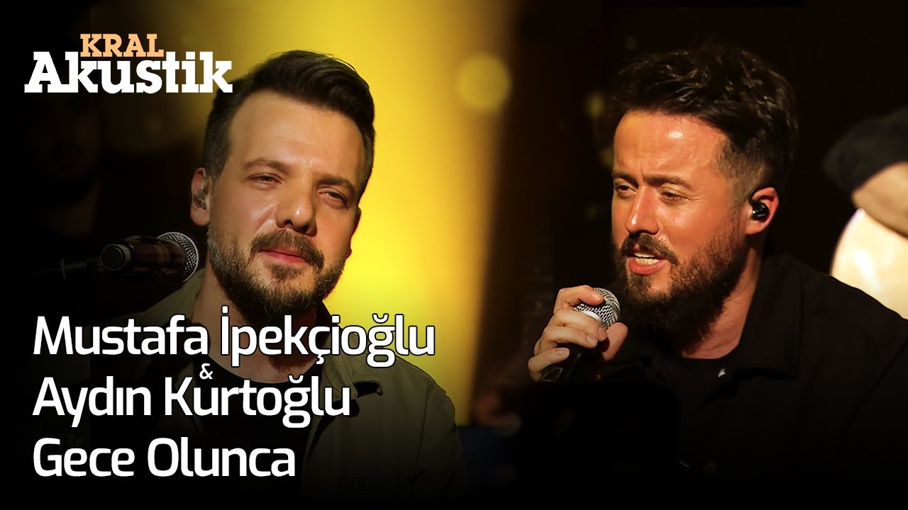 Mustafa İpek&ccedil;ioğlu & Aydın Kurtoğlu - Gece Olunca