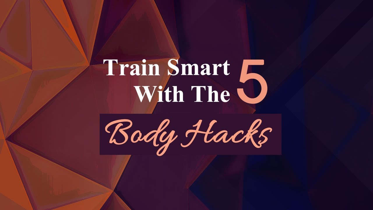 Train Smart With The 5 Body Hacks | #HackYourBody | Week 13 | Shayamal