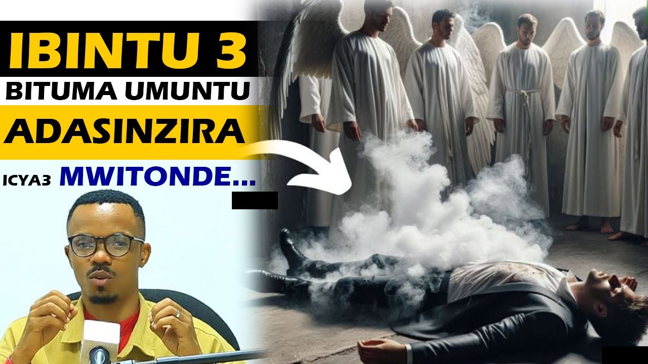 IBINTU 3 BiKUBURIRA KO IMANA ISHAKA KUGUHA UBUTUMWA BWIHUSE