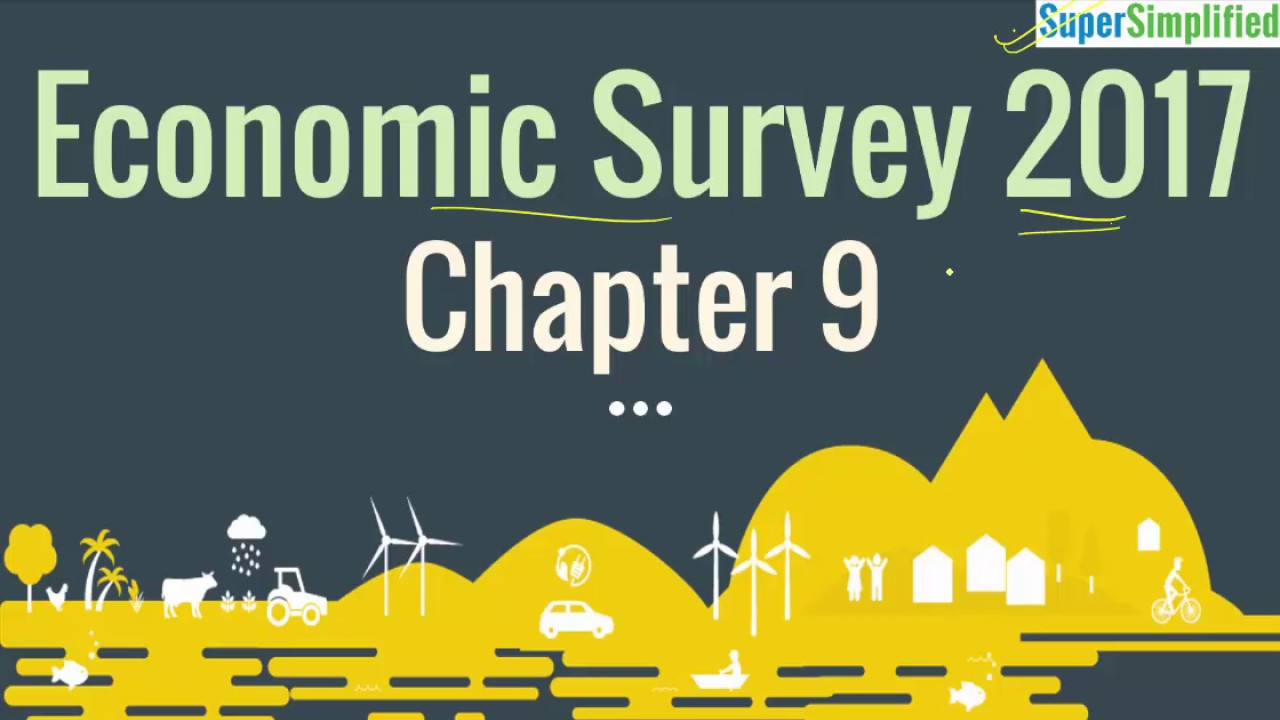 Economic Survey 2017 : Chapter 9 SuperSimplified