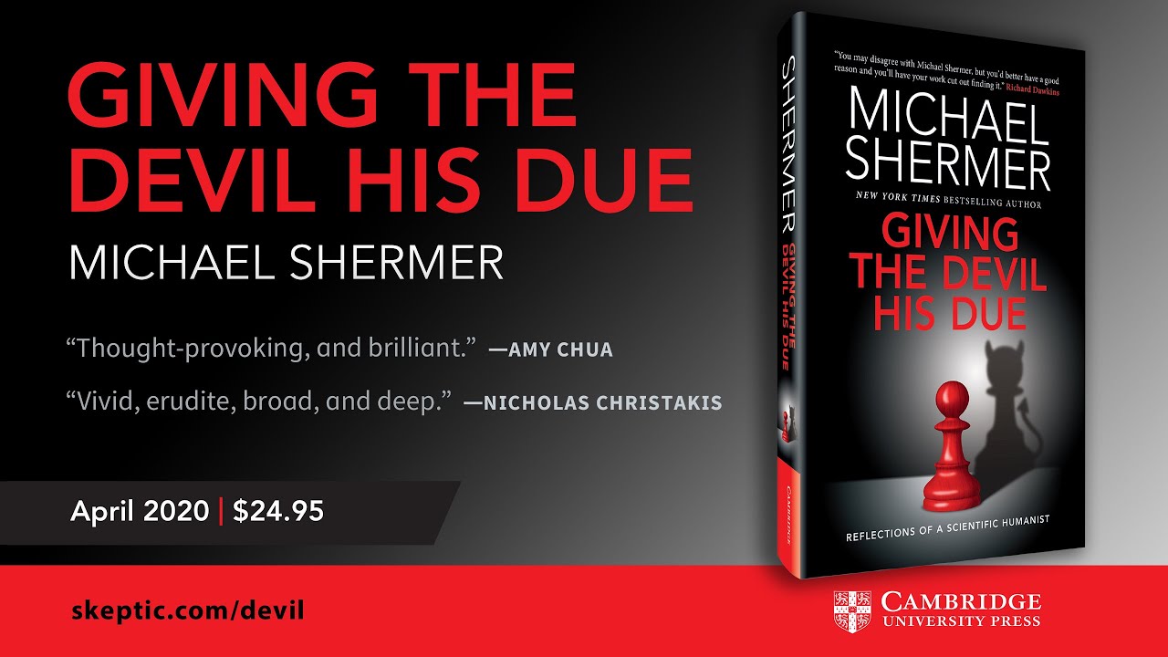 Michael Shermer Introduces new book: Giving the Devil His Due &mdash; Reflections of a Scientific Humanist