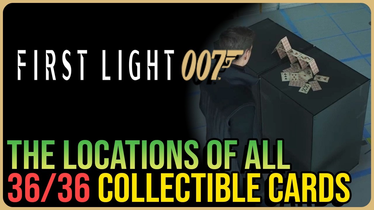All 36 Card Locations &ndash; 007 First Light