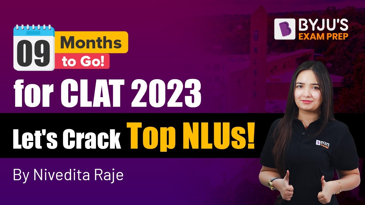 CLAT 2023: Last 9 Months Preparation Strategy | CLAT 2023 Beginners Study Guide | BYJU&rsquo;S Exam Prep