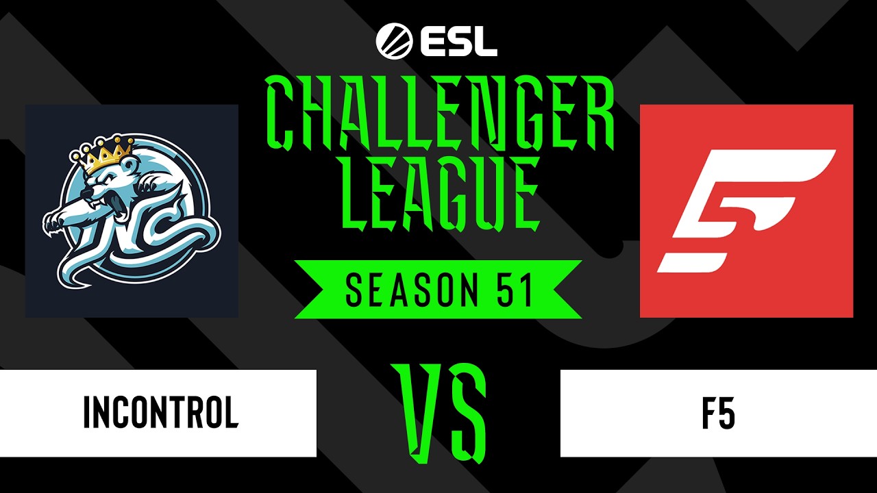 InControl vs. F5 - ESL Challenger League - Season 51 - NA
