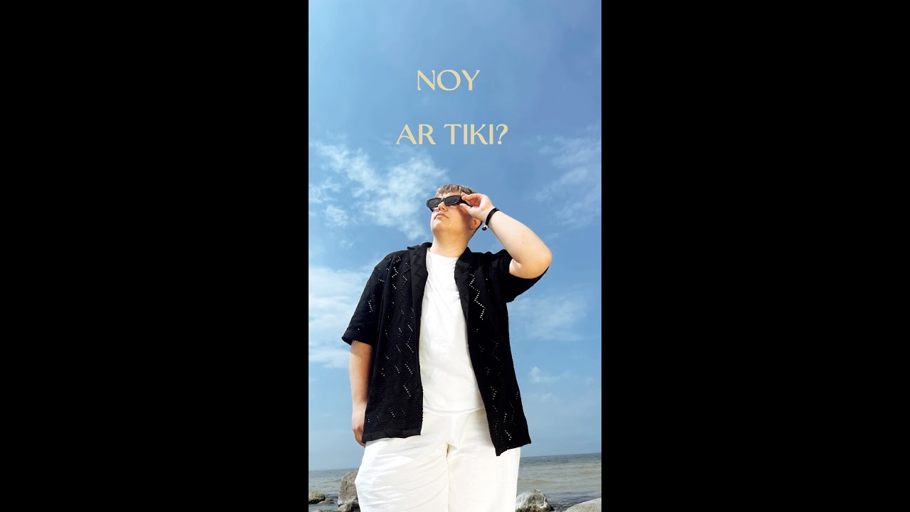 NOY - Ar tiki?