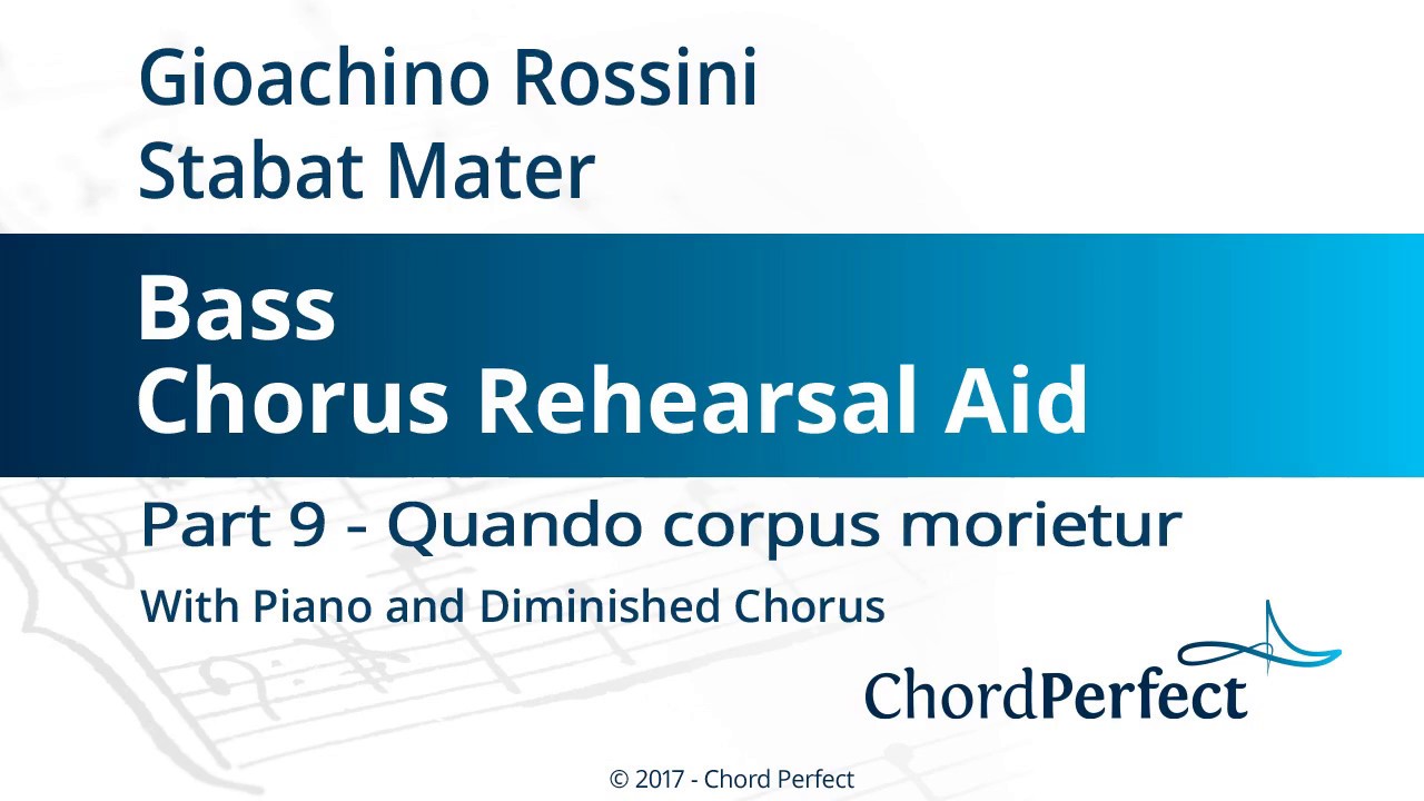 Rossini's Stabat Mater Part 9 - Quando corpus morietur - Bass Chorus Rehearsal Aid