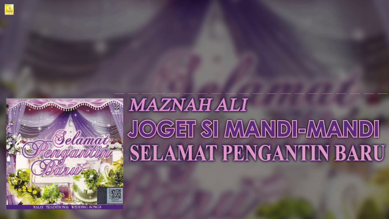 Maznah Ali - Joget Si Mandi-Mandi (Official Audio)