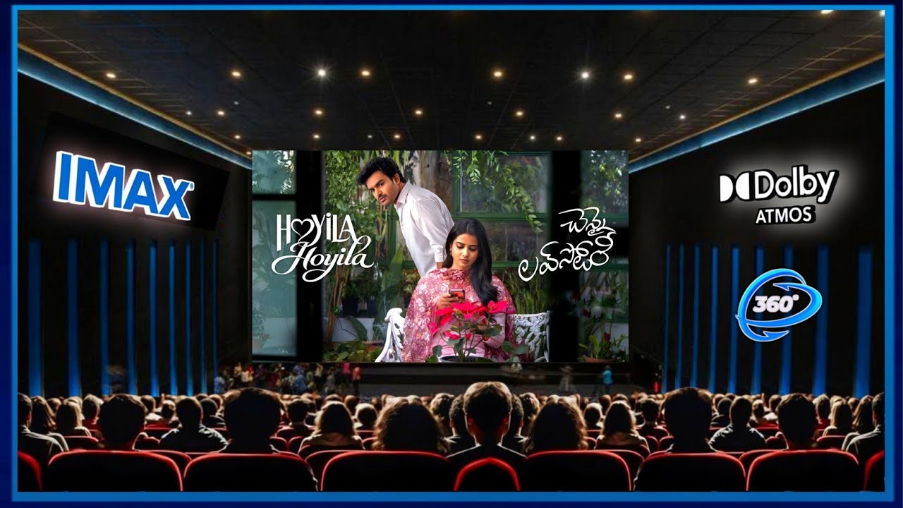 Hoyila Hoyila |Theatre Experience Dolby Atmos Surround sound | Chennai Love Story | Kiran Abbavaraam