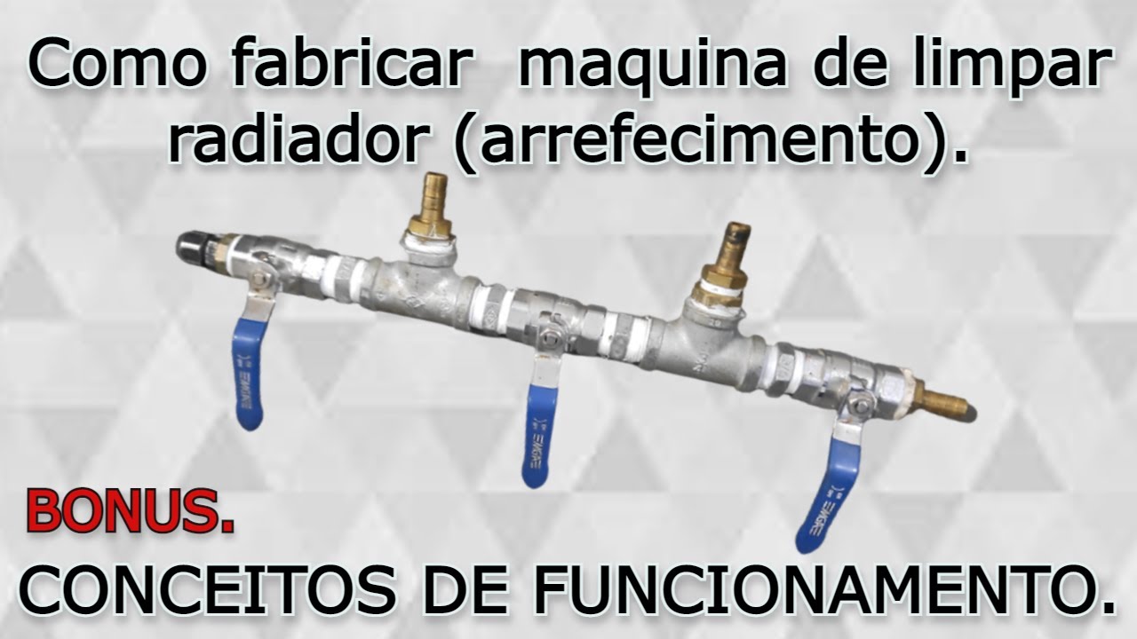 Como fabricar maquina para limpeza radiador (arrefecimento).