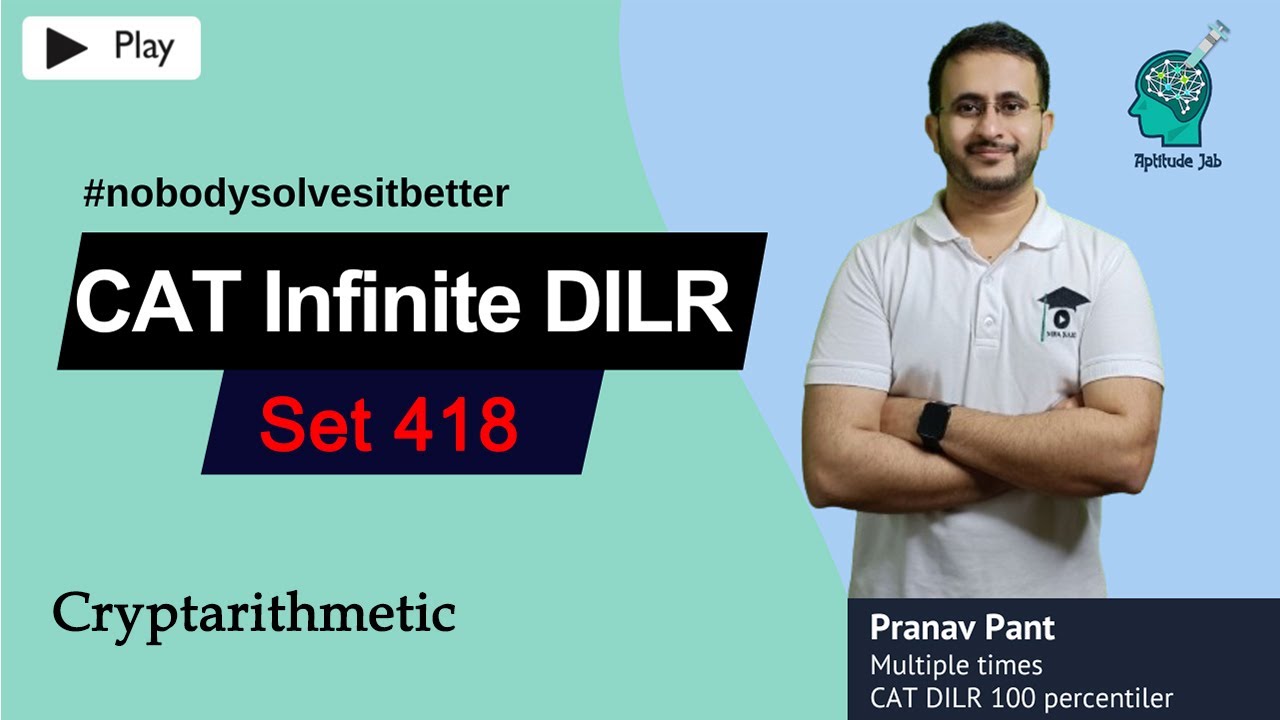 CAT Infinite DILR - Set 418 | LOCK Kar Diya Jaye! | Cryptarithmetic