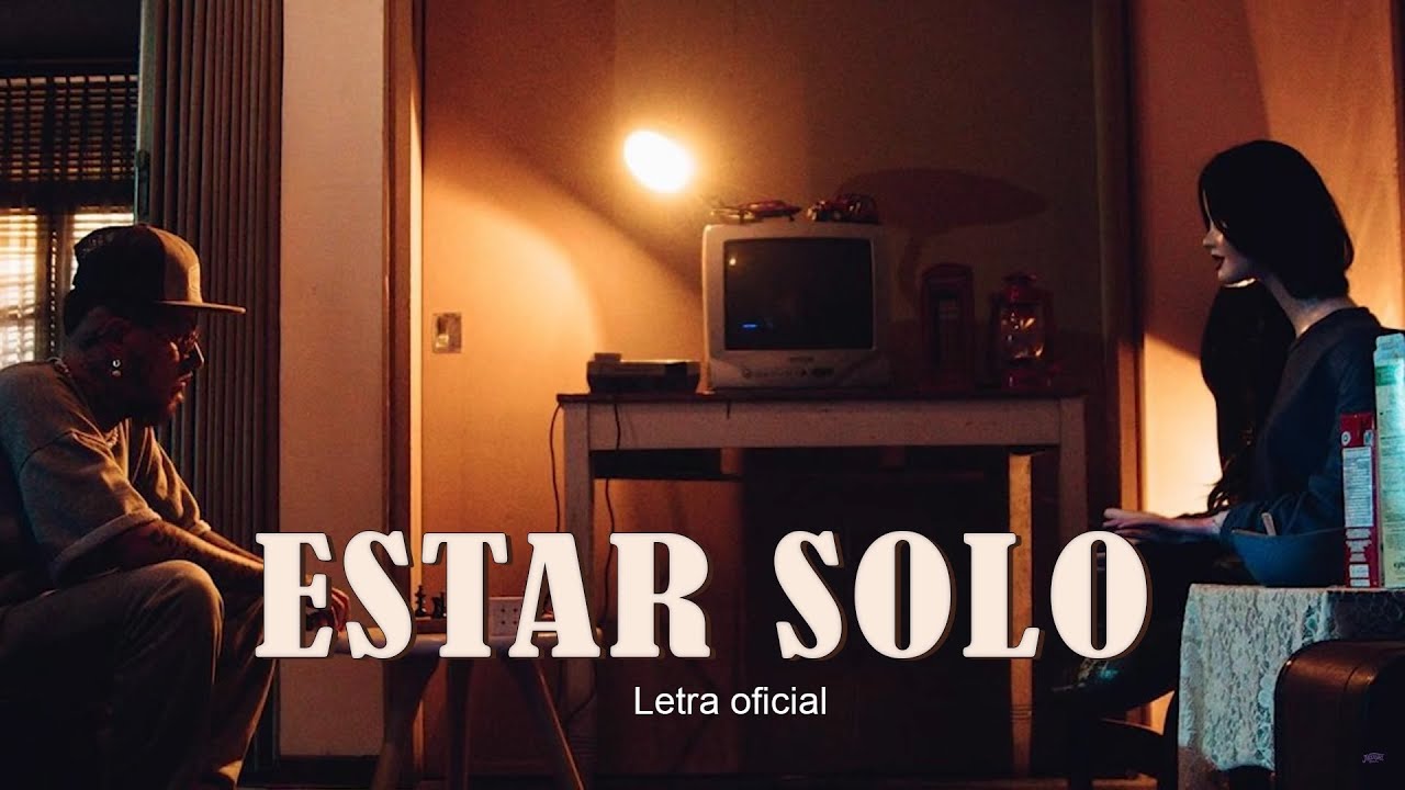 Estar Solo - Nanpa B&aacute;sico (LETRA)