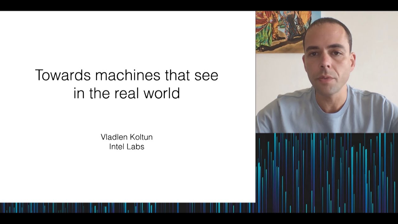 Vladlen Koltun: Towards machines that see in the real world (June 2020)