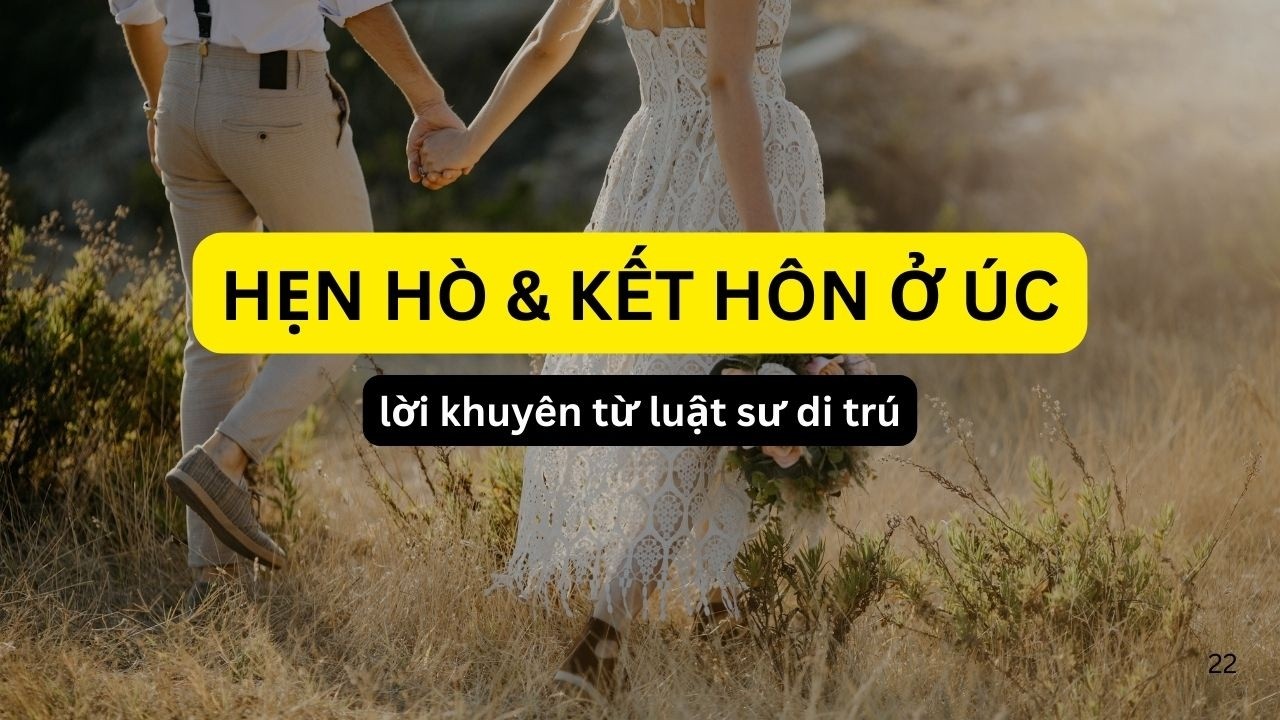 Lời khuyên hẹn hò ở Úc, làm sao chọn đúng người & lưu ý khi kết hôn?