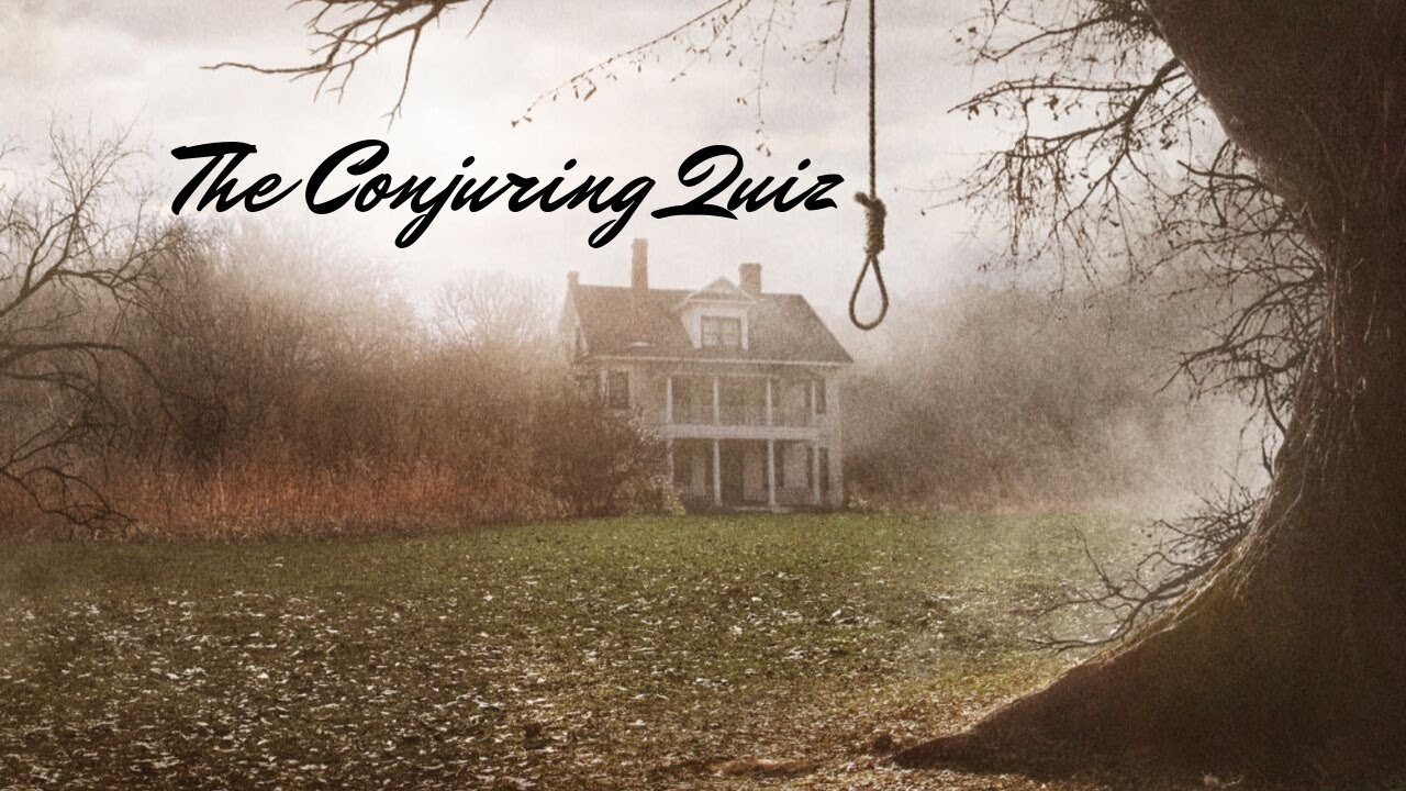 The Conjuring Quiz