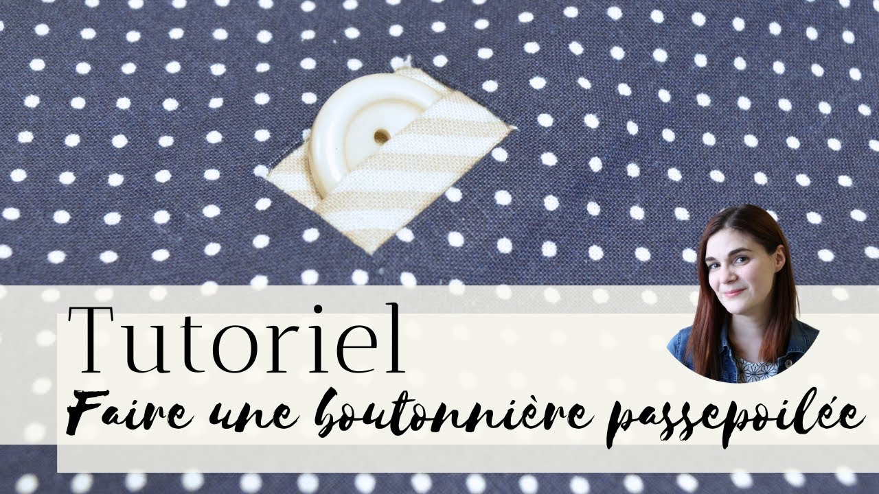 Tutoriel | Faire une boutonnière passepoilée