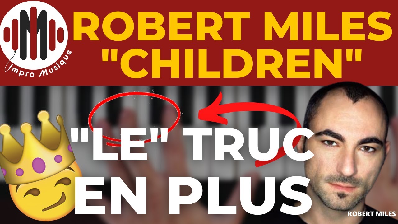 Robert Miles - Children | TUTO PIANO