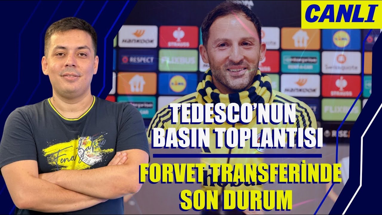 Tedesco'nun basın toplantısını izliyoruz | JHON DURAN, BÜKREŞ'E GÖTÜRÜLMEDİ! | Forvet transferi
