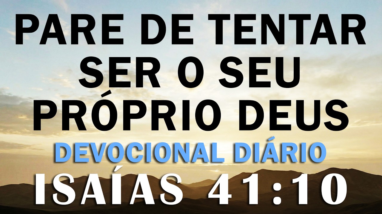 Como VENCER os Monstros da Vida Real | Isaías 41:10 | Devocional Diário | Oração de Hoje