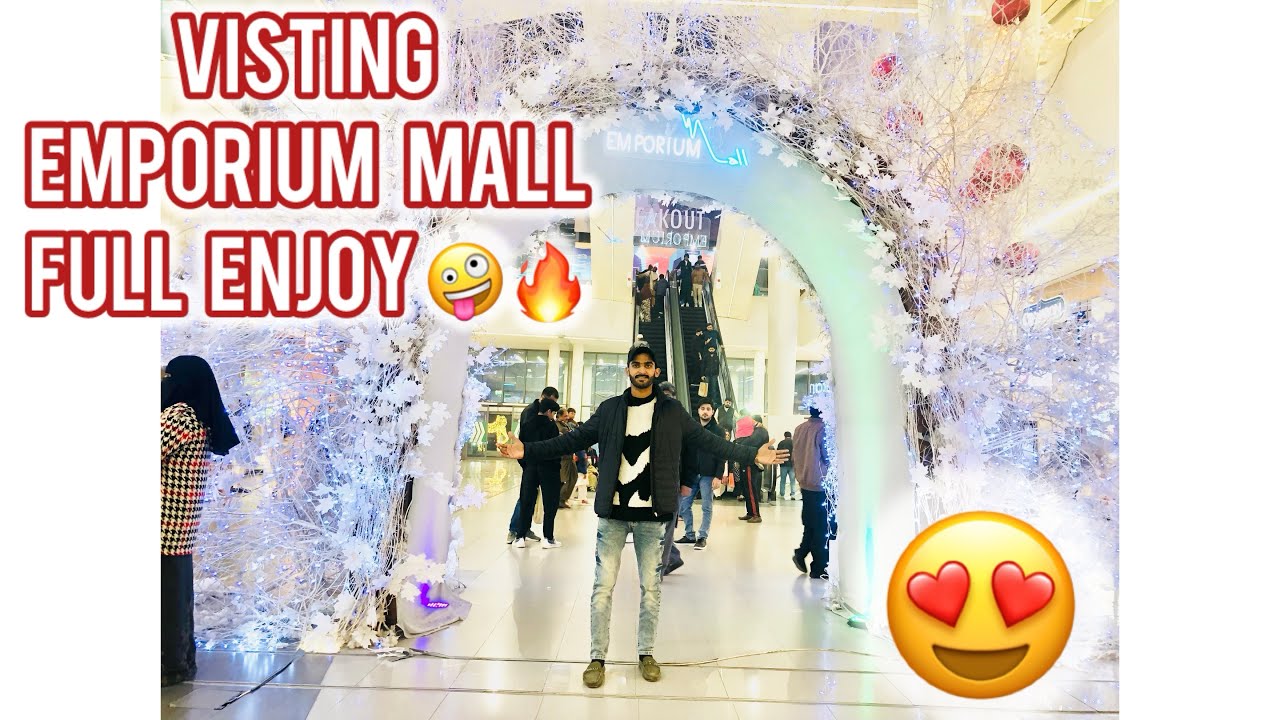 Visting Emporium Mall bahut maza aaya 🤪🔥