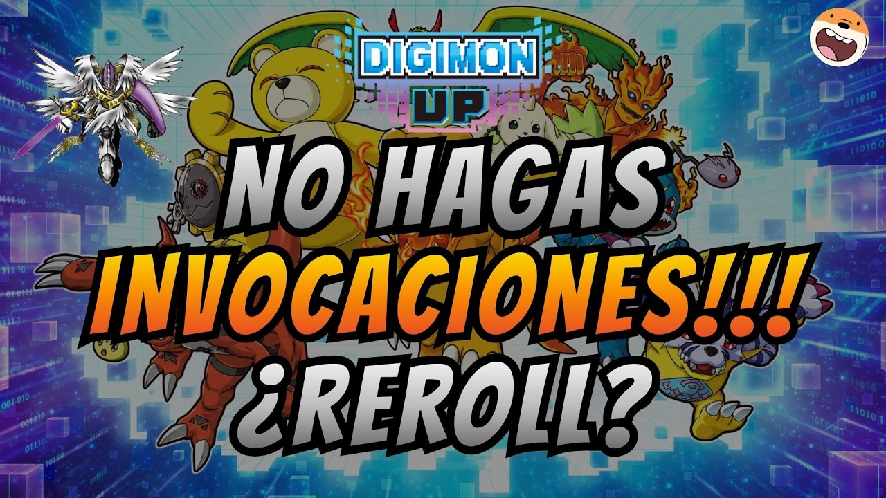 🚫 &iexcl;NO HAGAS INVOCACIONES! | &iquest;Vale la pena hacer REROLL? Digimon Up