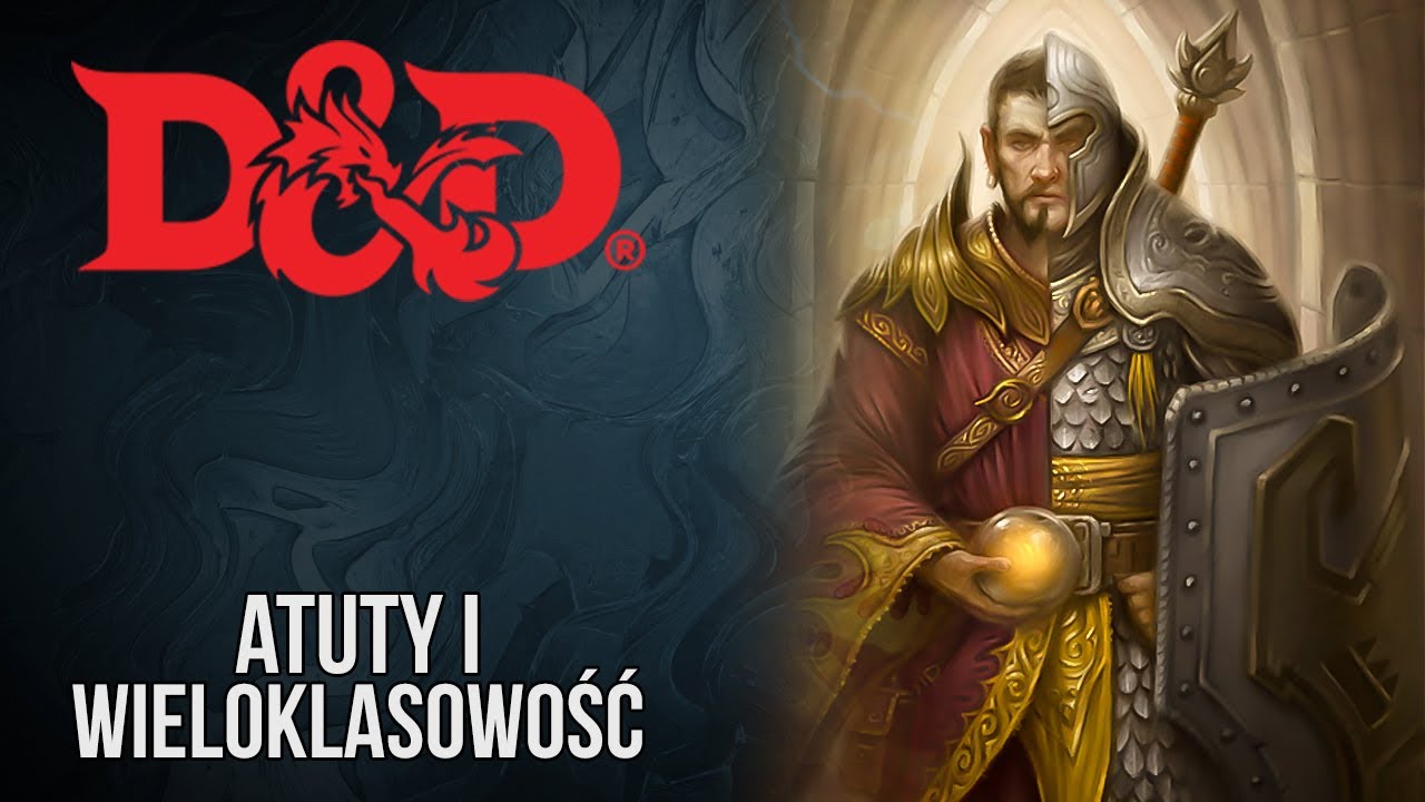 Atuty i wieloklasowość | Podstawy Dungeons & Dragons