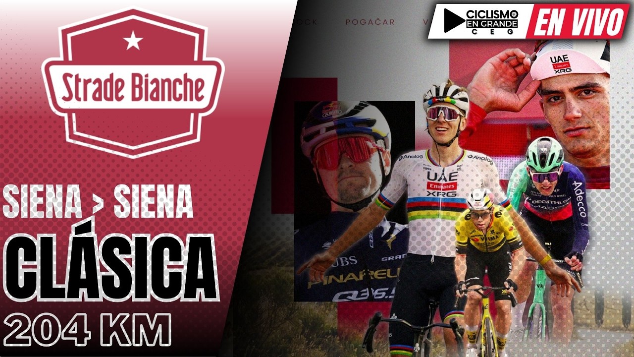 🔴(EN VIVO) 🚵‍♂️🔴​​​​ ESTRADE BIANCHE 2026 🔴​​🚵‍♂️ 204 KM / SIENA - SIENA