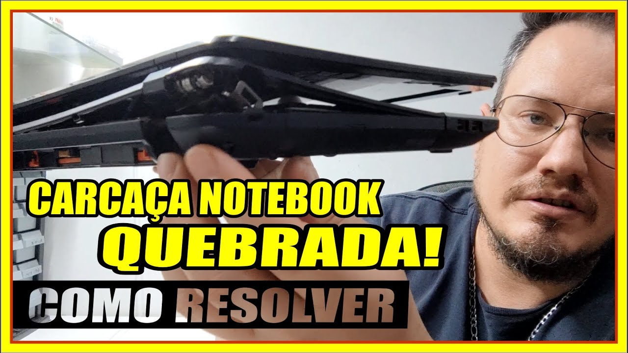 Quebrou a Tampa do Notebook e agora? Como Recuperar a Carcaça Quebrada  [AULA COMPLETA]
