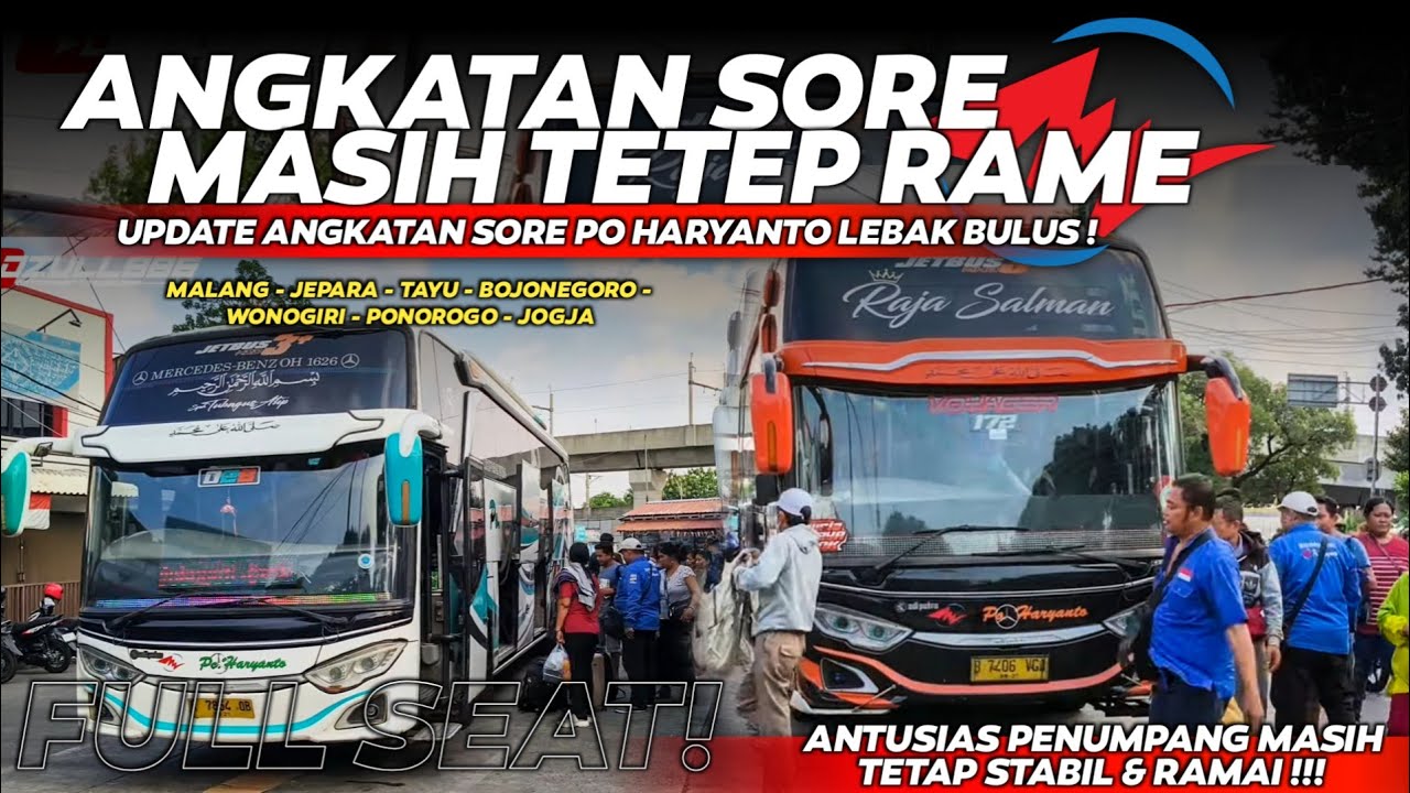 Menyala🤩Angkatan Sore Po. Haryanto Masih Stabil Rame Penumpang🔥Hunting Terminal Lebak Bulus