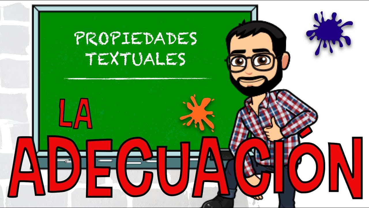EL TEXTO: Adecuación