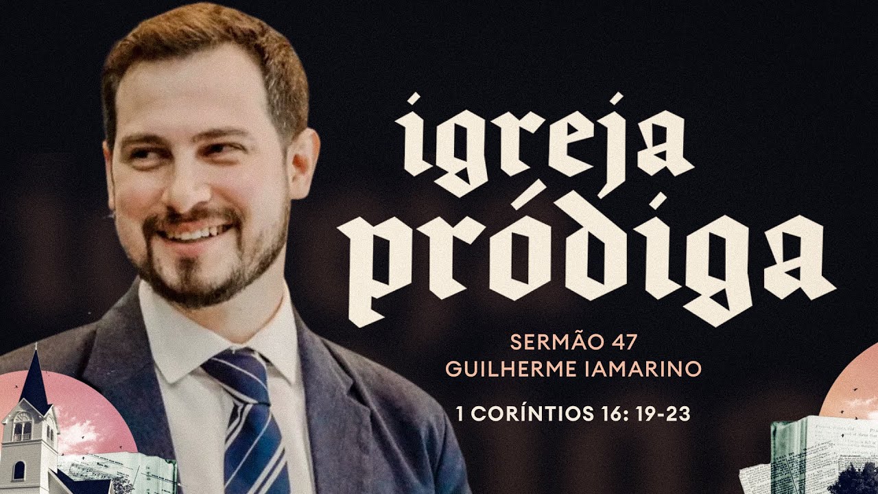 Rev Guilherme Iamarino | 1Co 16.19-23 | 29/06/2025