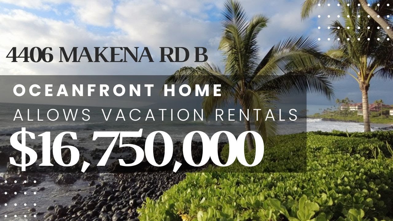 Makena Oceanfront Walkthrough Tour 4406 Makena Rd B