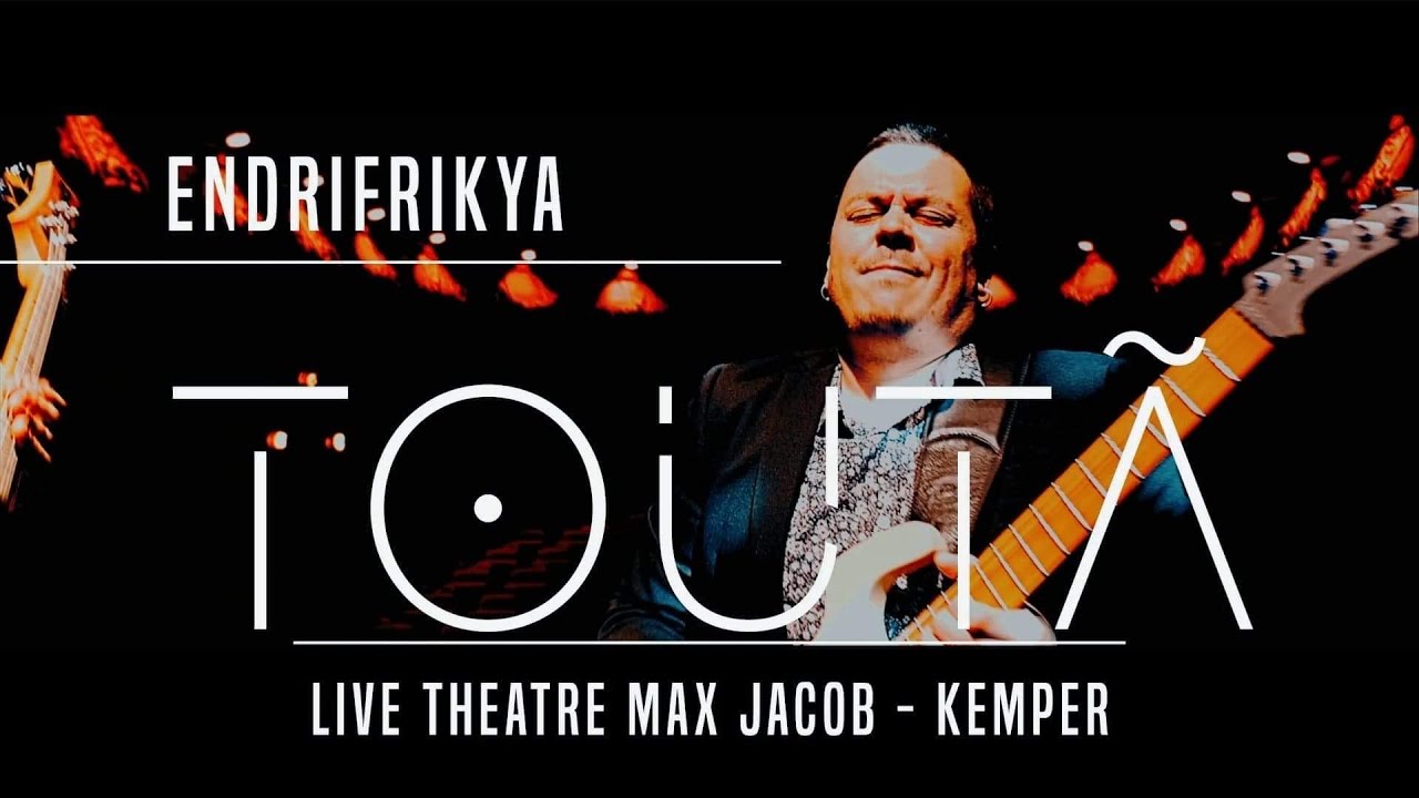 ENDRIFRIKYA TOUTÃ (live au Theatre Max Jacob)