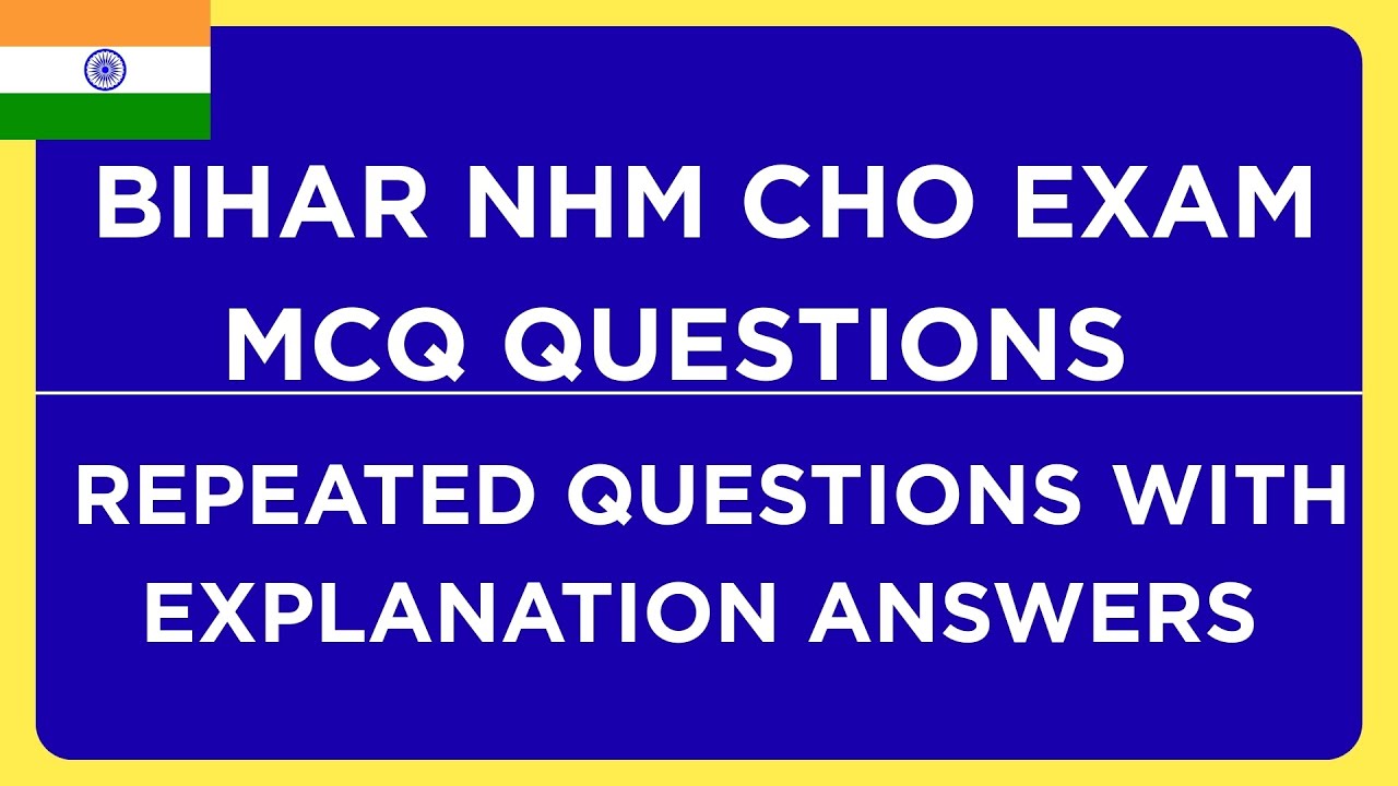 BIHAR NHM CHO NURSING EXAM MCQ  | REPEATED EXAM QUESTIONS MCQS  |