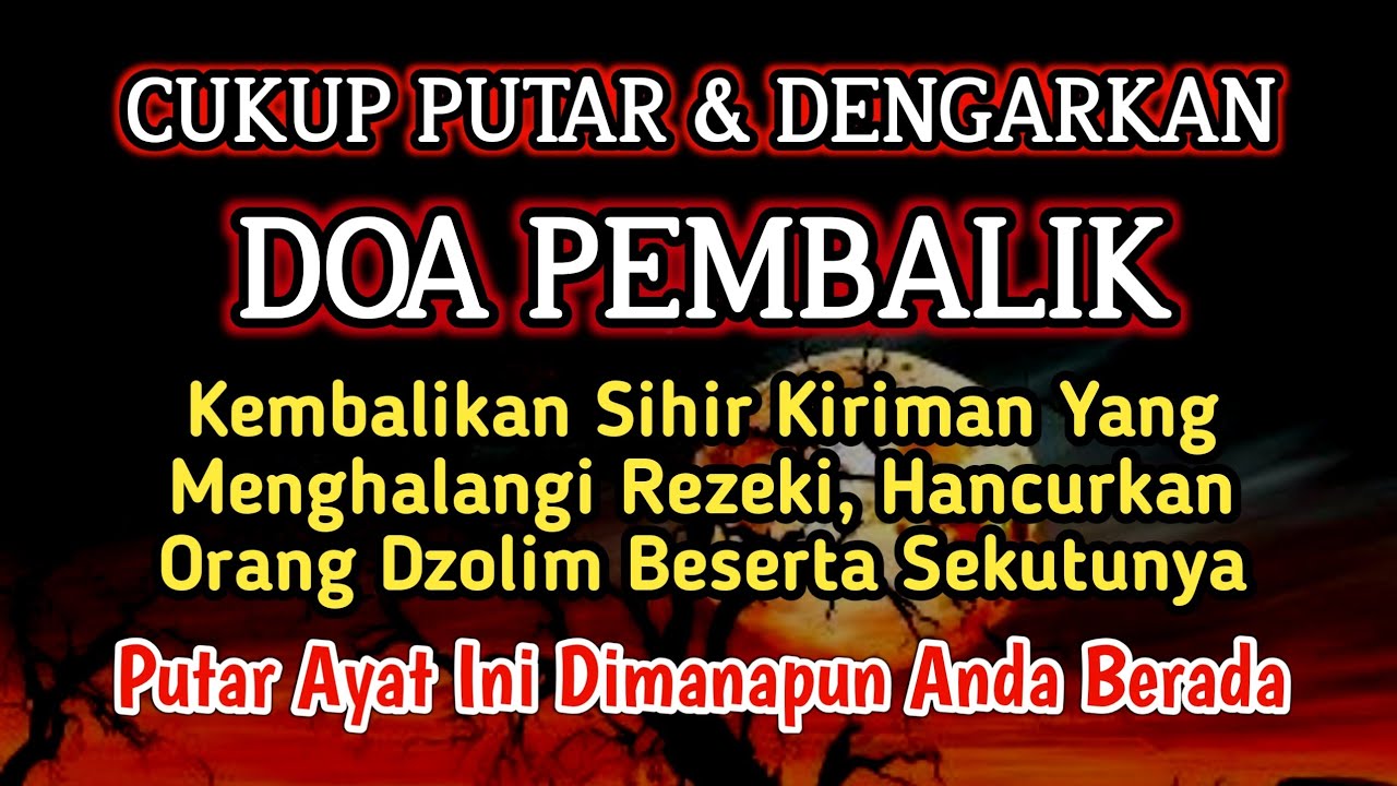 PUTAR SEGERA AYAT INI❗ Agar Orang Yang Dzolim Pada Anda Mendapat Karma Dan Balasan Dari Allah❗
