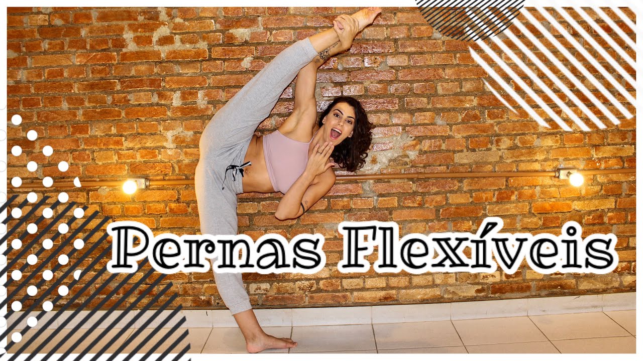 Pernas Flexíveis - 2