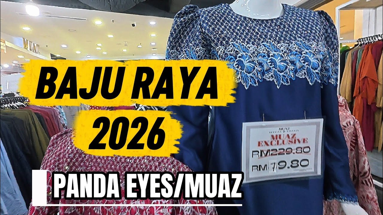 BAJU RAYA 2026 | MUAZ TIMES SQUARE 