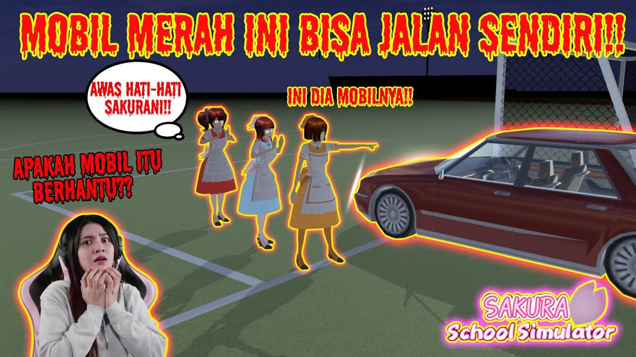MOBIL MERAH DI PARKIRAN SEKOLAH TERNYATA MOBIL HANTU??? SAKURA SCHOOL SIMULATOR INDONESIA - PART 32