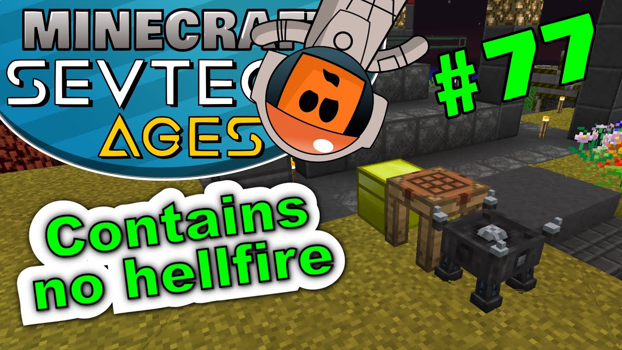 Minecraft - Hellfire Forge - SevTech Ages #77