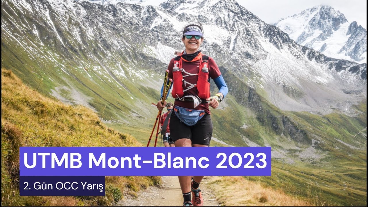 UTMB Mont-Blanc 2023 2. Gün OCC Yarış