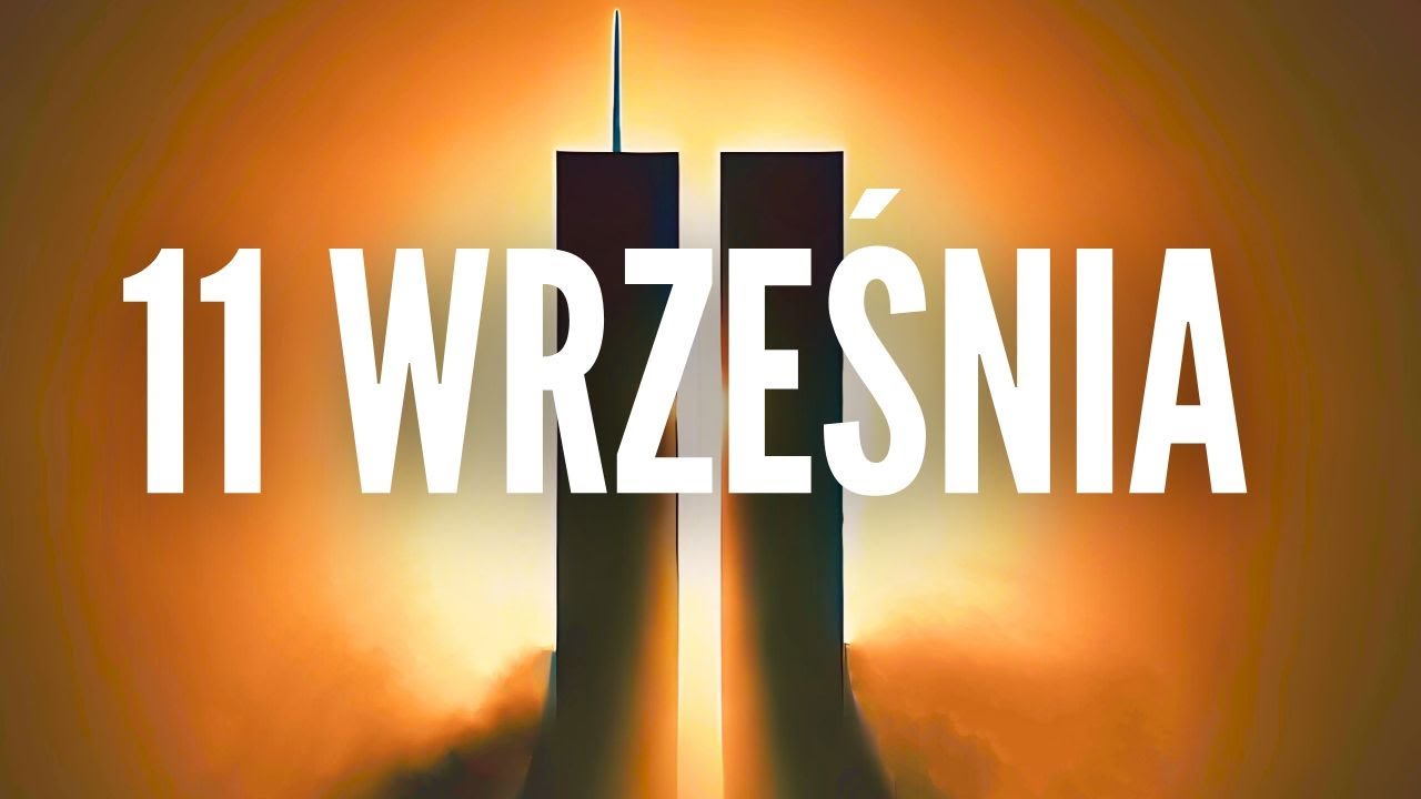 11 Września – Historia, Teorie i Fakty [Podcast Historyczny]