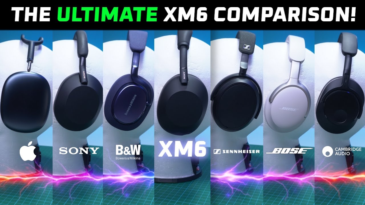 Sony WH-1000XM6 Review vs XM5, B&W Px7 S3, QC Ultra, AirPods Max, Momentum 4, Melomania P100 🤔