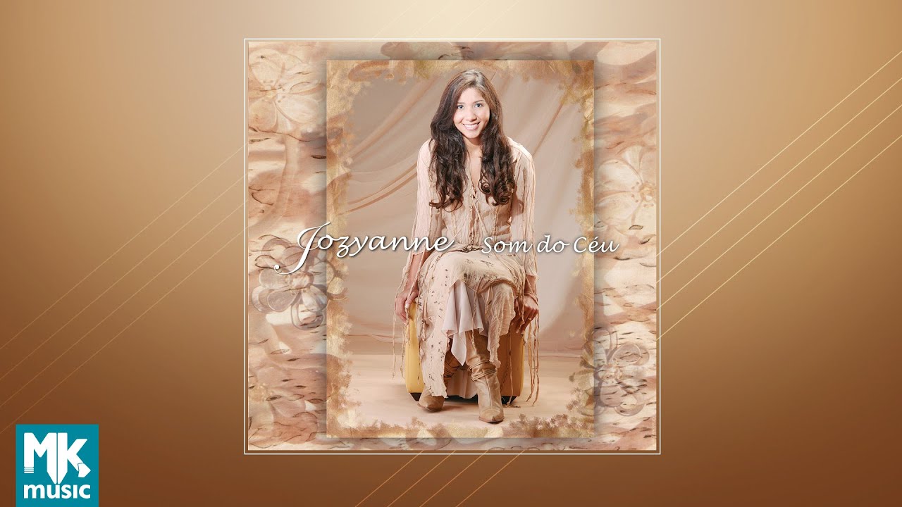 💿 Jozyanne - Som do Céu (CD COMPLETO)