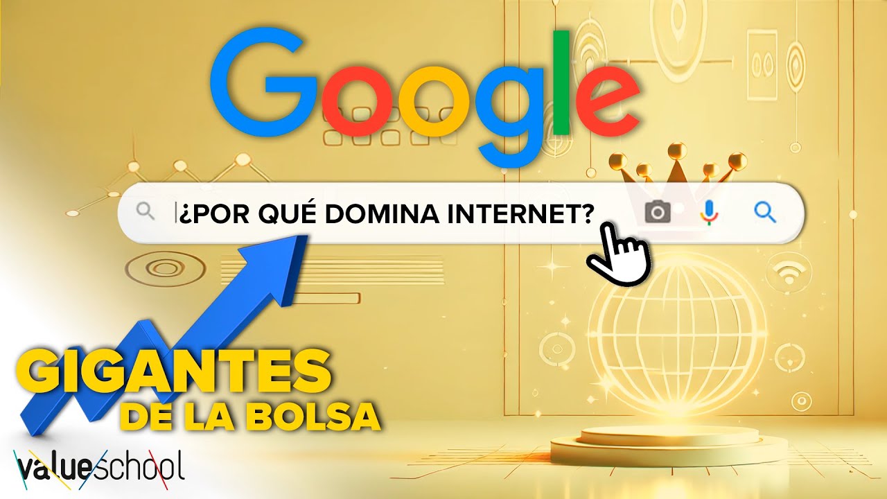 💻 GOOGLE, el indiscutible REY de INTERNET - Value School