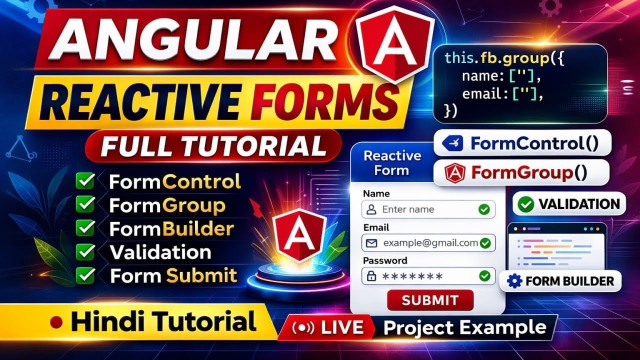 Angular Reactive Forms Full Tutorial in Hindi | FormControl FormGroup FormBuilder Explained