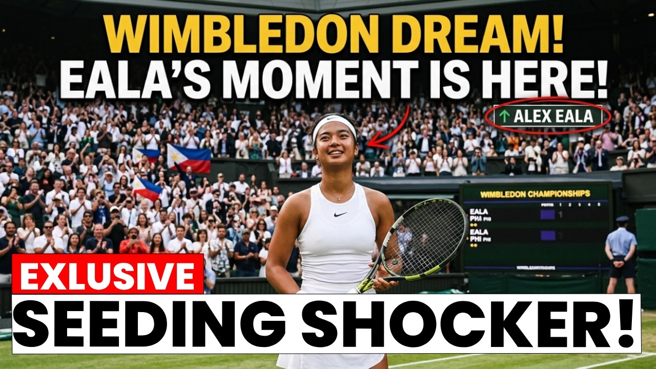 Alex Eala&rsquo;s Wimbledon Dream Just Got REAL! Seeding Update Stuns Tennis Fans 😱🎾