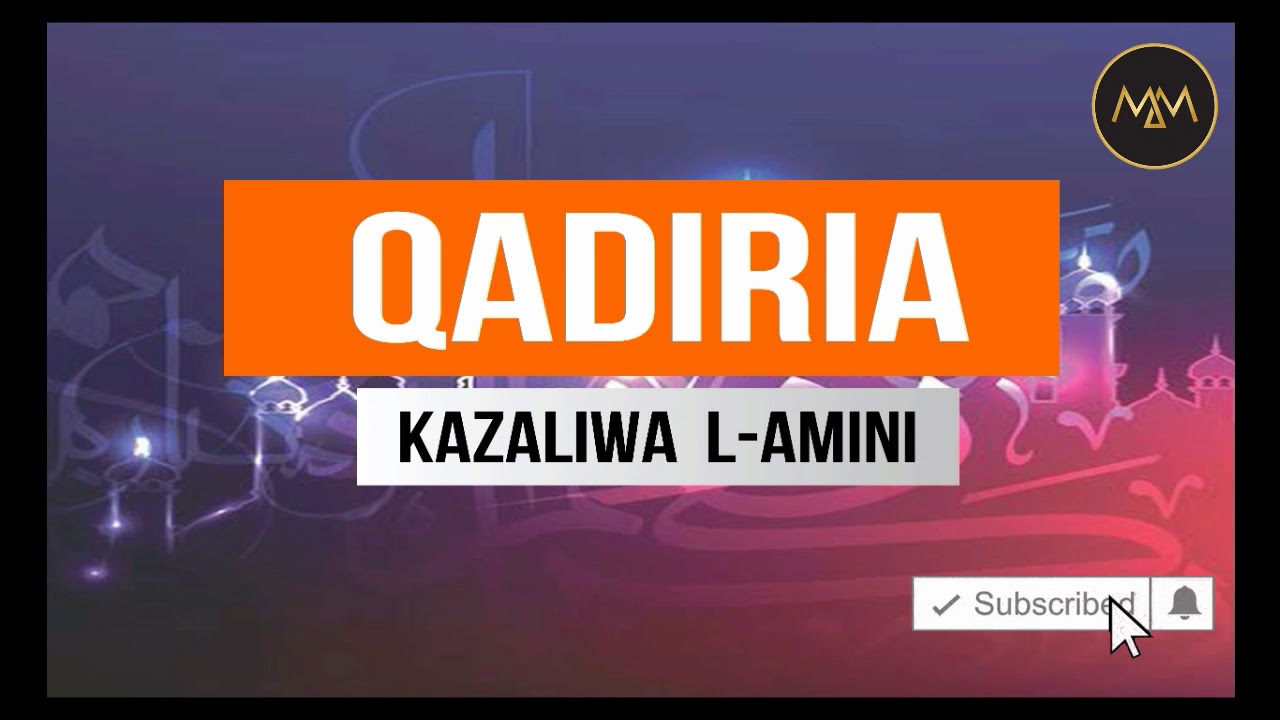 Qadiria - Kazaliwa Al-amini mtume wetu nabia